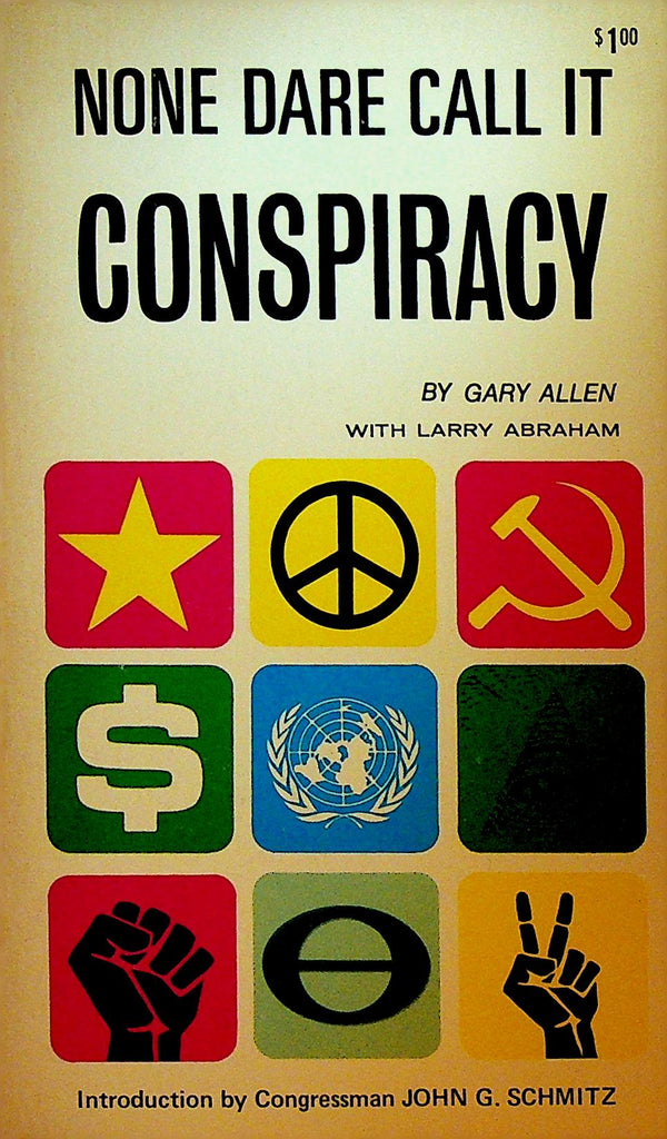 None Dare Call it Conspiracy by Gary Allen
