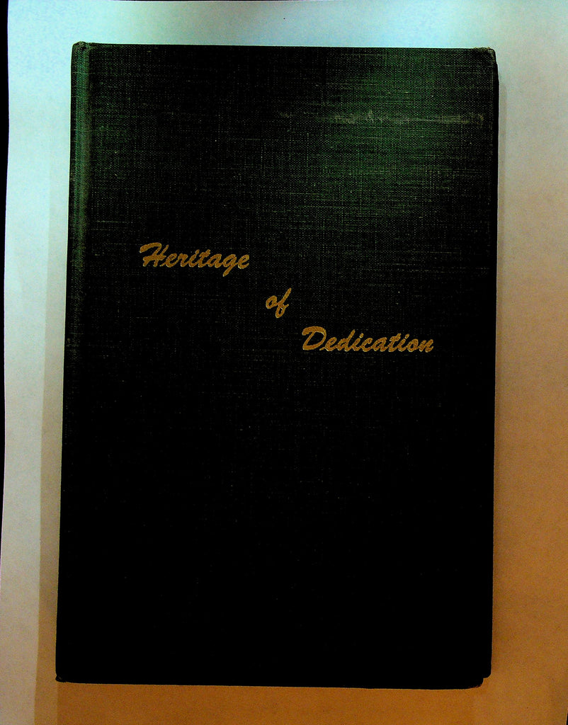 Heritage of Dedication by Agnes Dubbs Hays