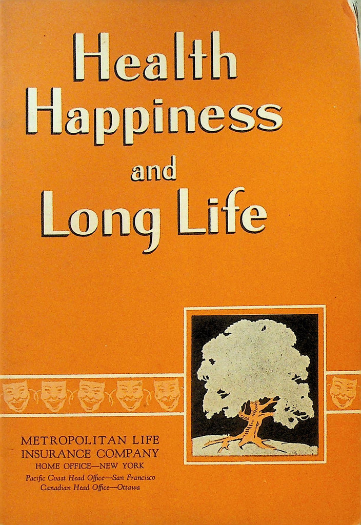 Health Happiness and Long Life