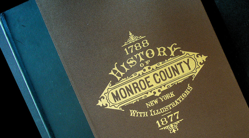 History of Monroe County NY 1788 to 1877