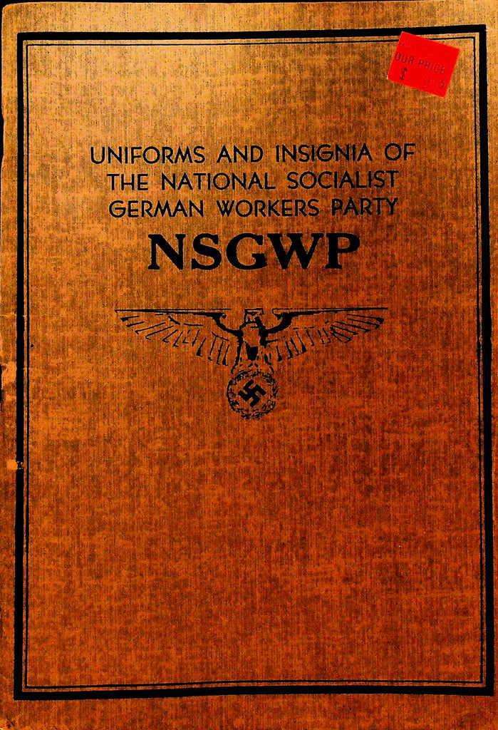 Uniforms and Insignia of the National Socialist German Workers Party NSGWP