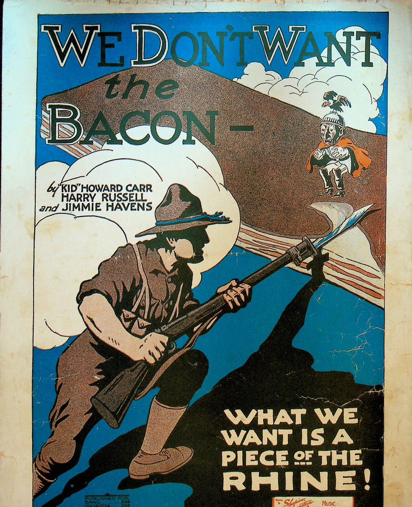We Don't Want the Bacon What We Want is a Piece of the Rhine Sheet Music