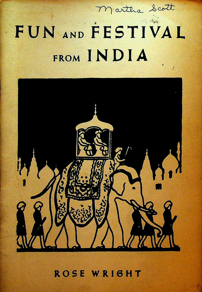 Fun and Festival from India by Rose H Wright