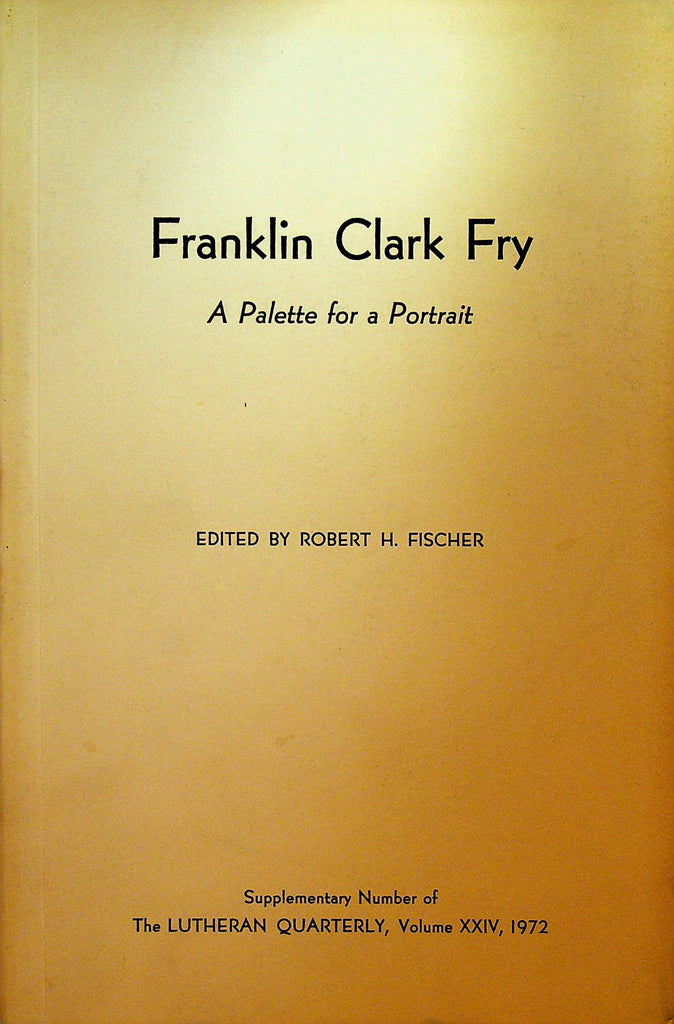 Franklin Clark Fry A Palette for a Portrait