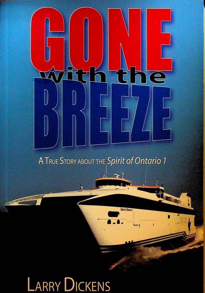 Gone With the Breeze by Larry Dickens