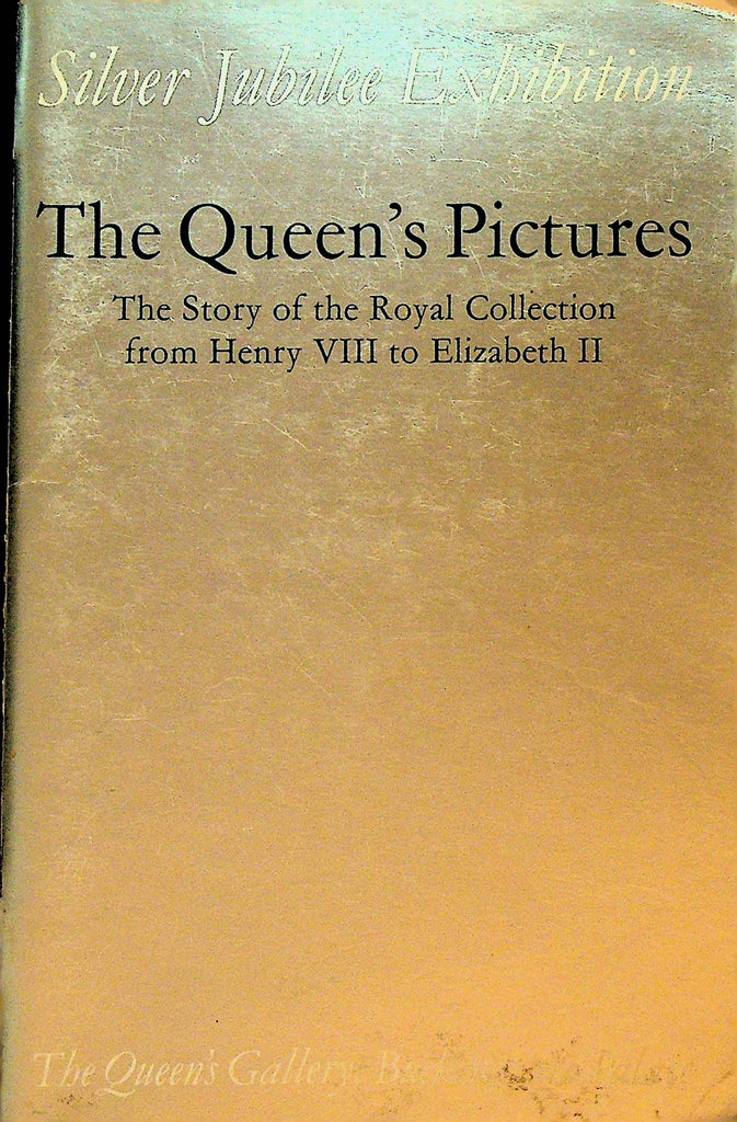 The Queen's Pictures Silver Jubilee Exhibition