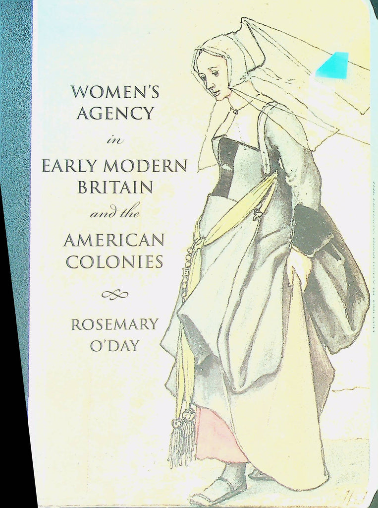 Women's Agency in Early Modern Britain & the American Colonies