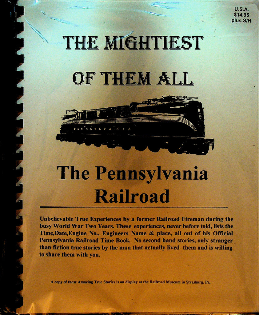The Mightiest of Them All The Pennsylvania Railroad