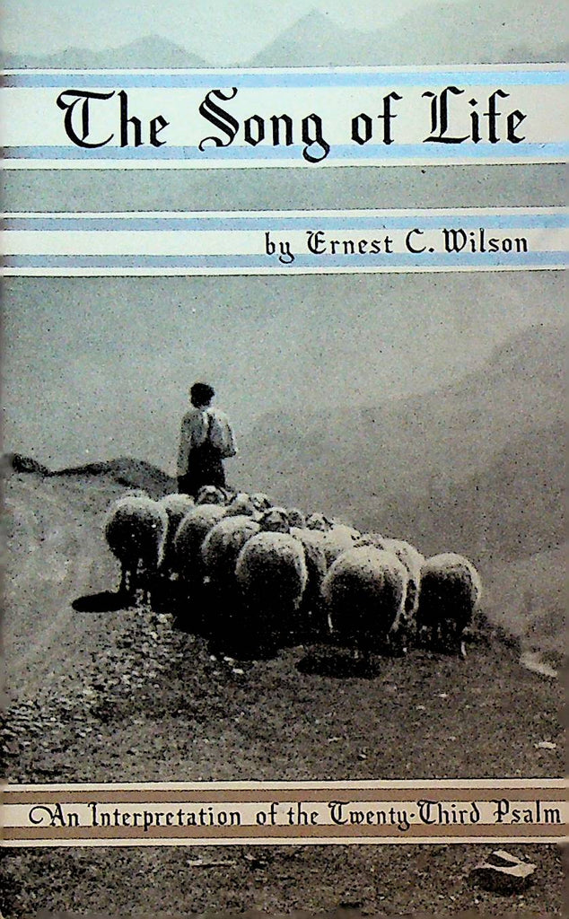 The Song of Life by Ernest C Wilson