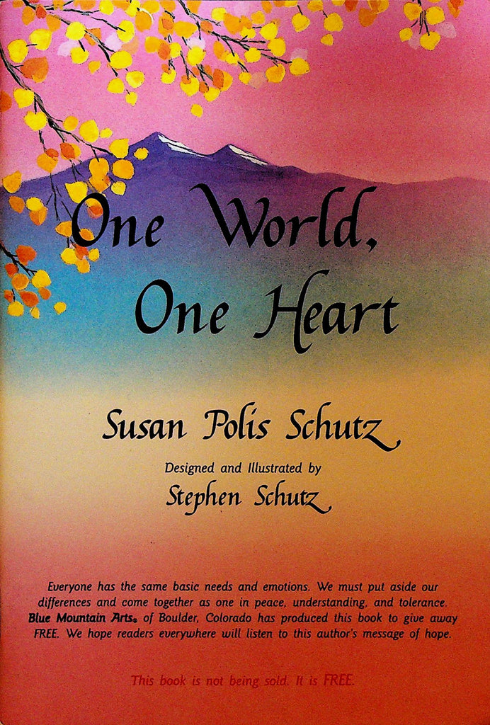 One World One Heart by Susan Polis Schutz