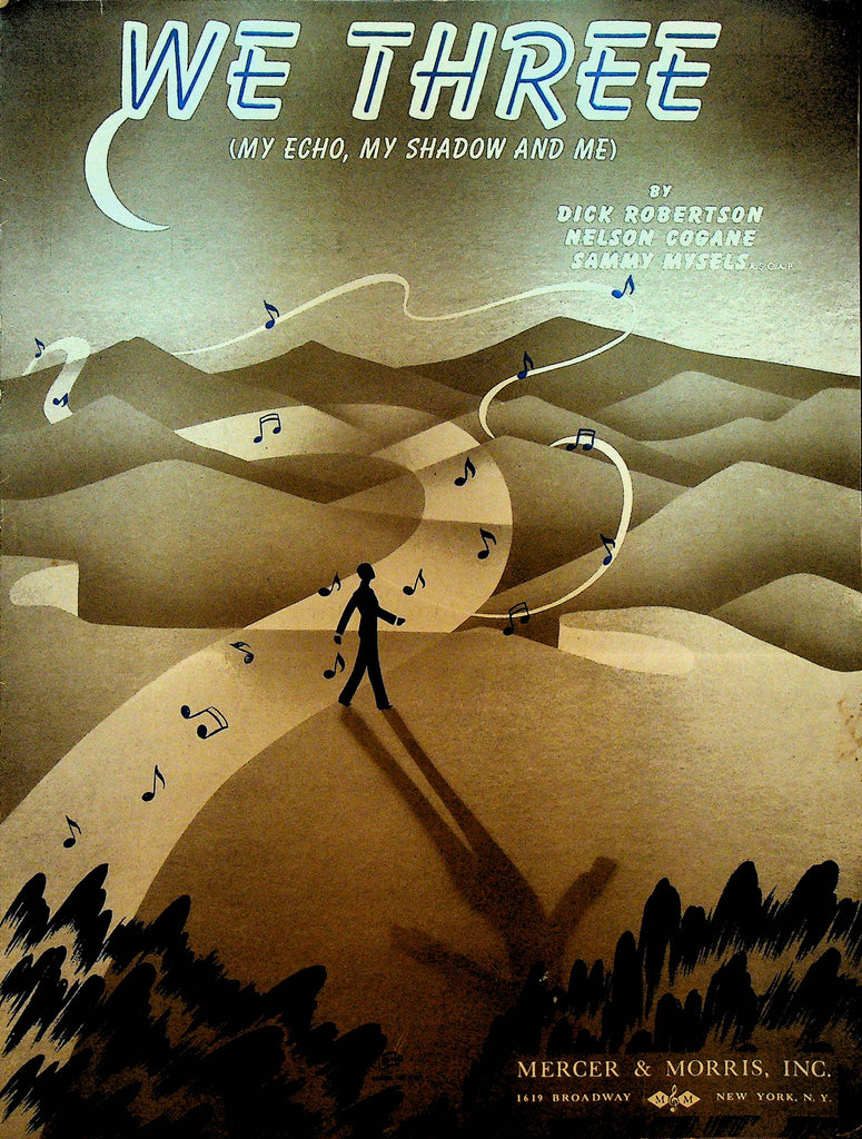 We Three Sheet Music My Echo My Shadow and Me