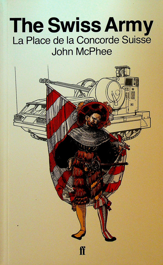 The Swiss Army by John McPhee