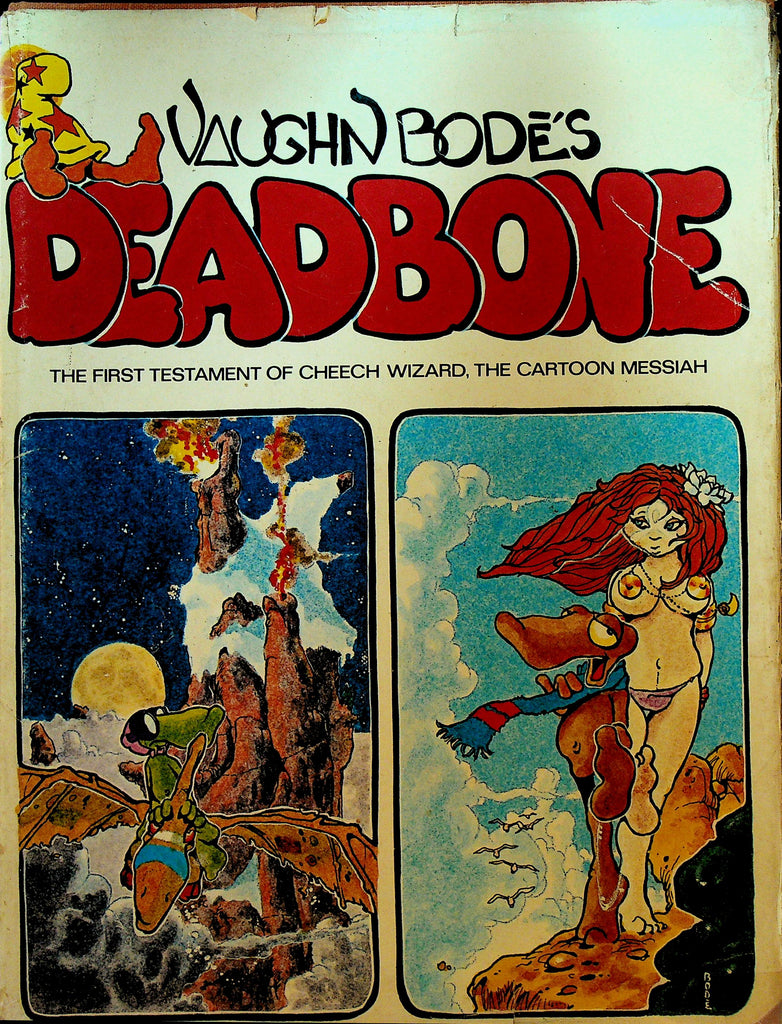 Vaughn Bode's Deadbone The First Testament of Cheech Wizard the Cartoon Messiah