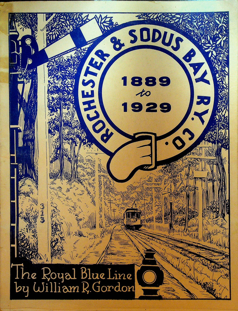 Rochester and Sodus Bay RY Co 1889 to 1929