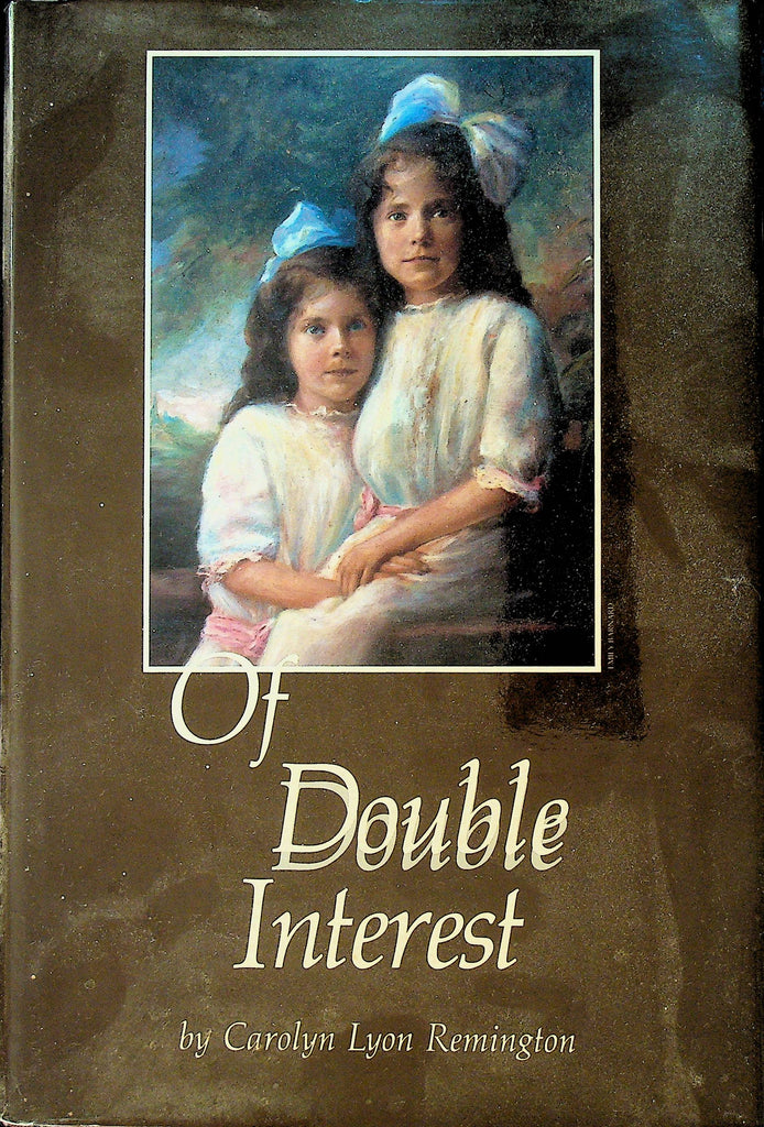 Of Double Interest by Carolyn Lyon Remington
