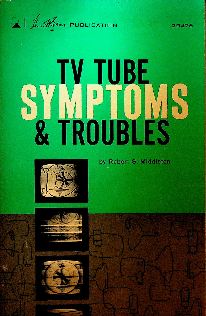 TV Tube Symptoms & Troubles