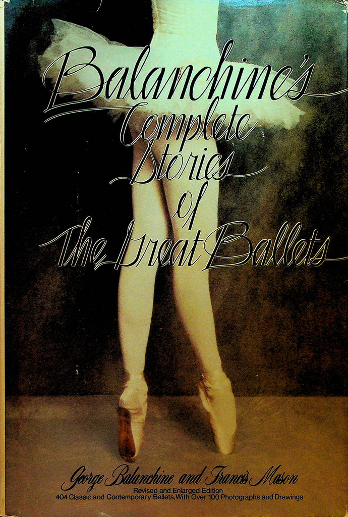 Balanchine's Complete Stories of the Great Ballets