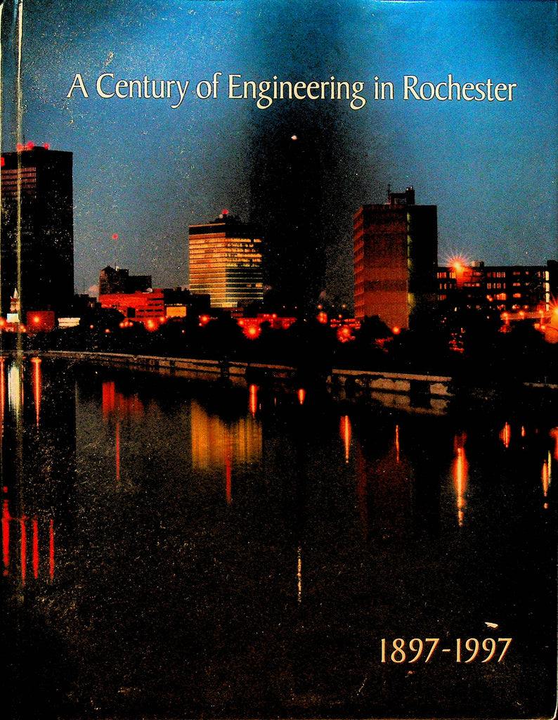 A Century of Engineering in Rochester NY