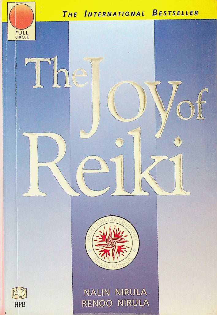 The Joy of Reiki by Nalin Nirula and Renoo Nirula
