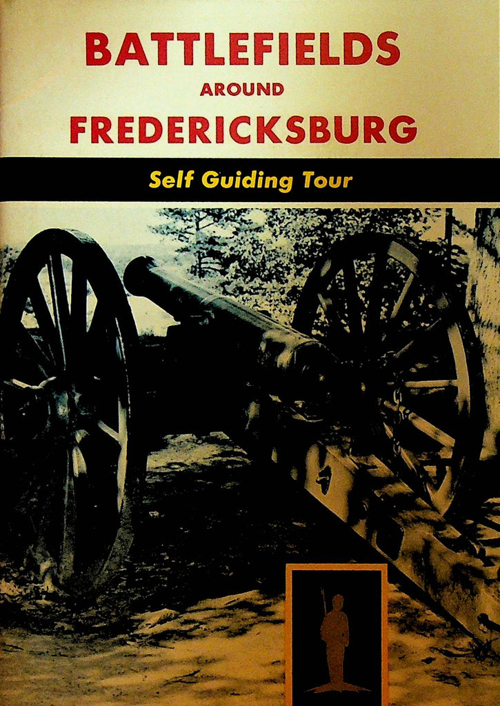 Battlefields Around Fredericksburg Self Guiding Tour