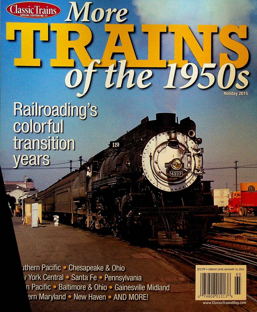 Classic Trains Special Edition 17 More Trains of the 1950s