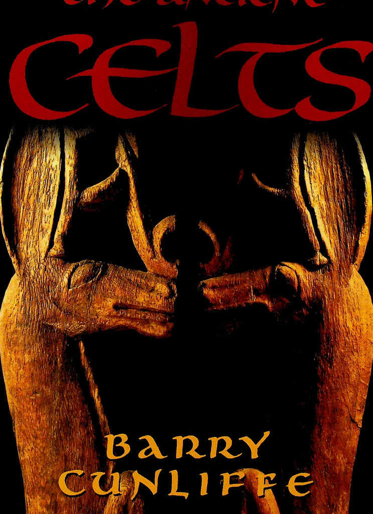 The Ancient Celts by Barry Cunliffe