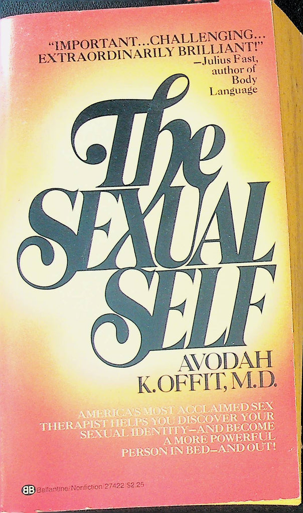 The Sexual Self by Avodah K Offit MD