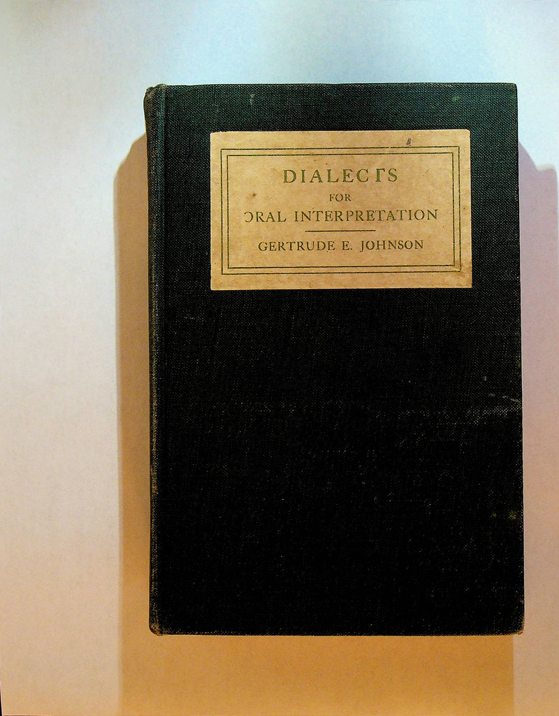 Dialects for Oral Interpretation by Gertrude E Johnson