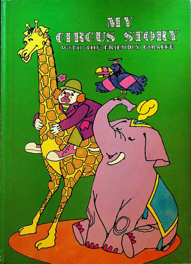 My Circus Story with the Friendly Giraffe