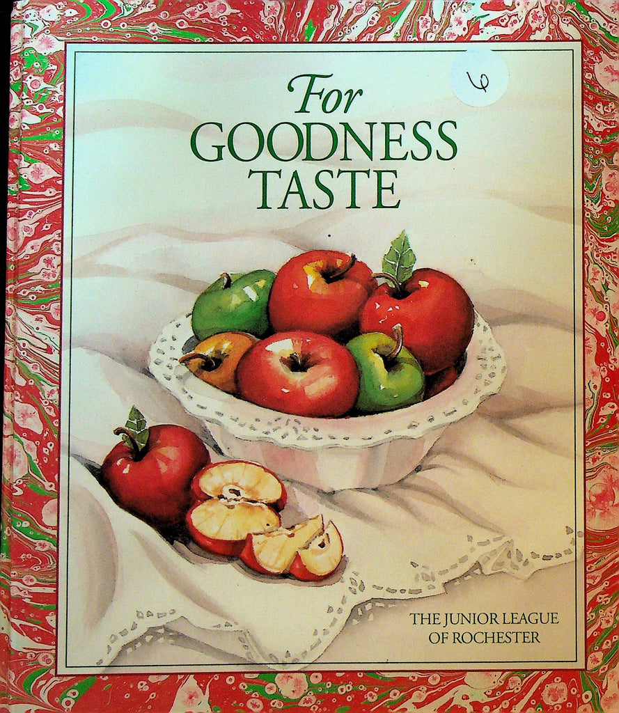For Goodness Taste Cookbook from the Junior League of Rochester NY