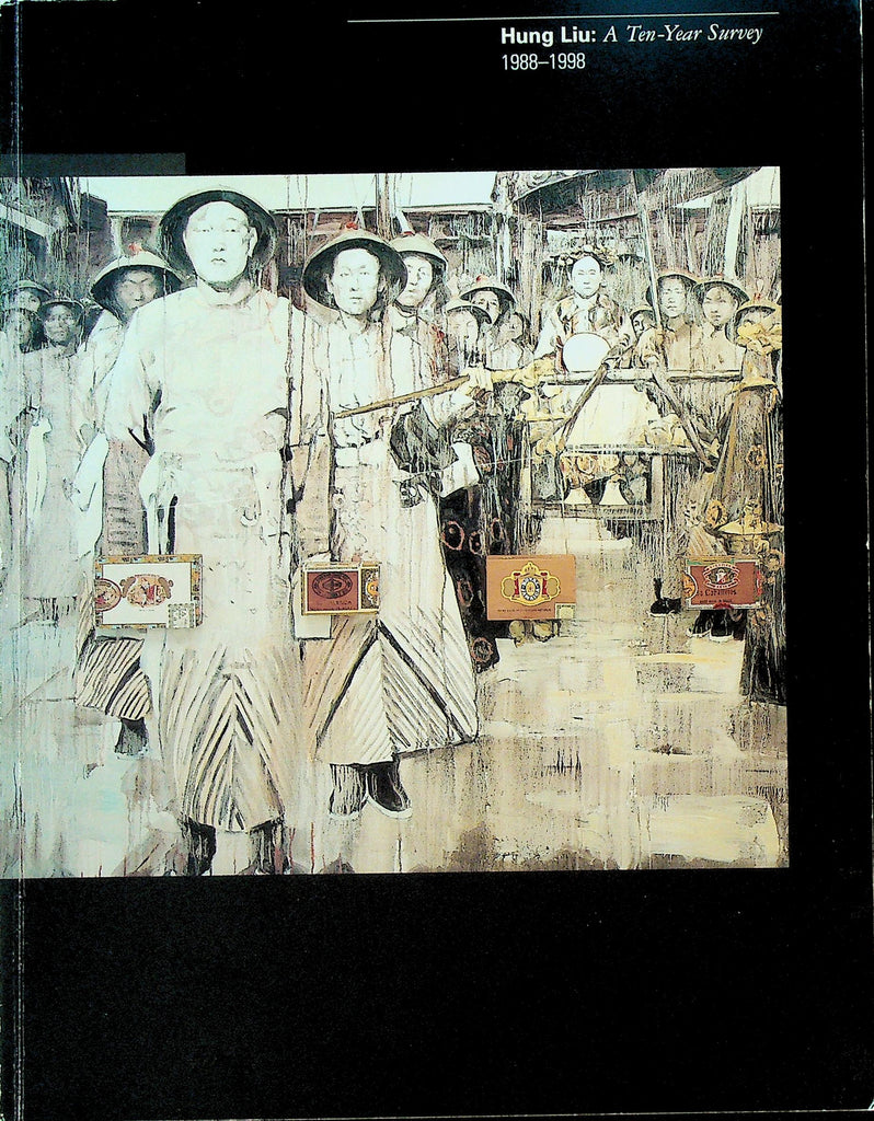 Hung Liu a Ten Year Survey 1988 to 1998
