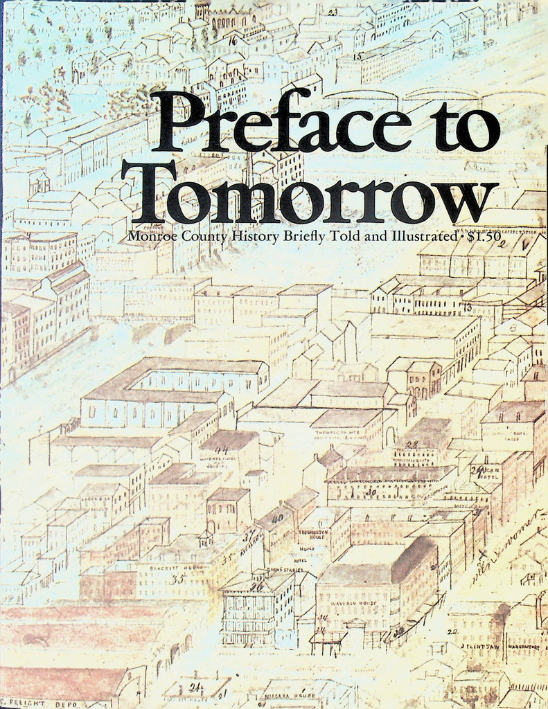 Preface to Tomorrow Monroe County NY History