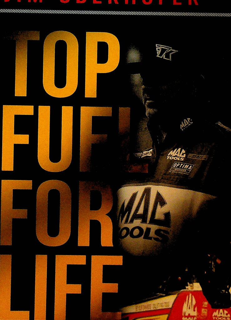 Top Fuel for Life Confessions From a Crew Chief by Jim Oberhofer