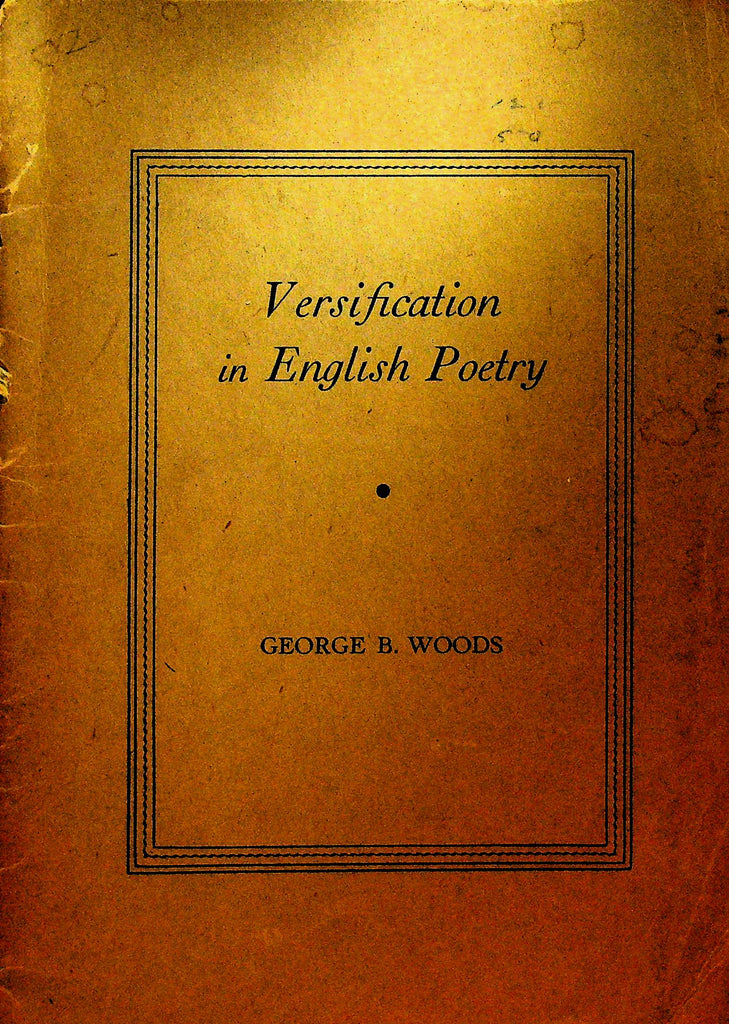 Versification in English Poetry by George B Woods