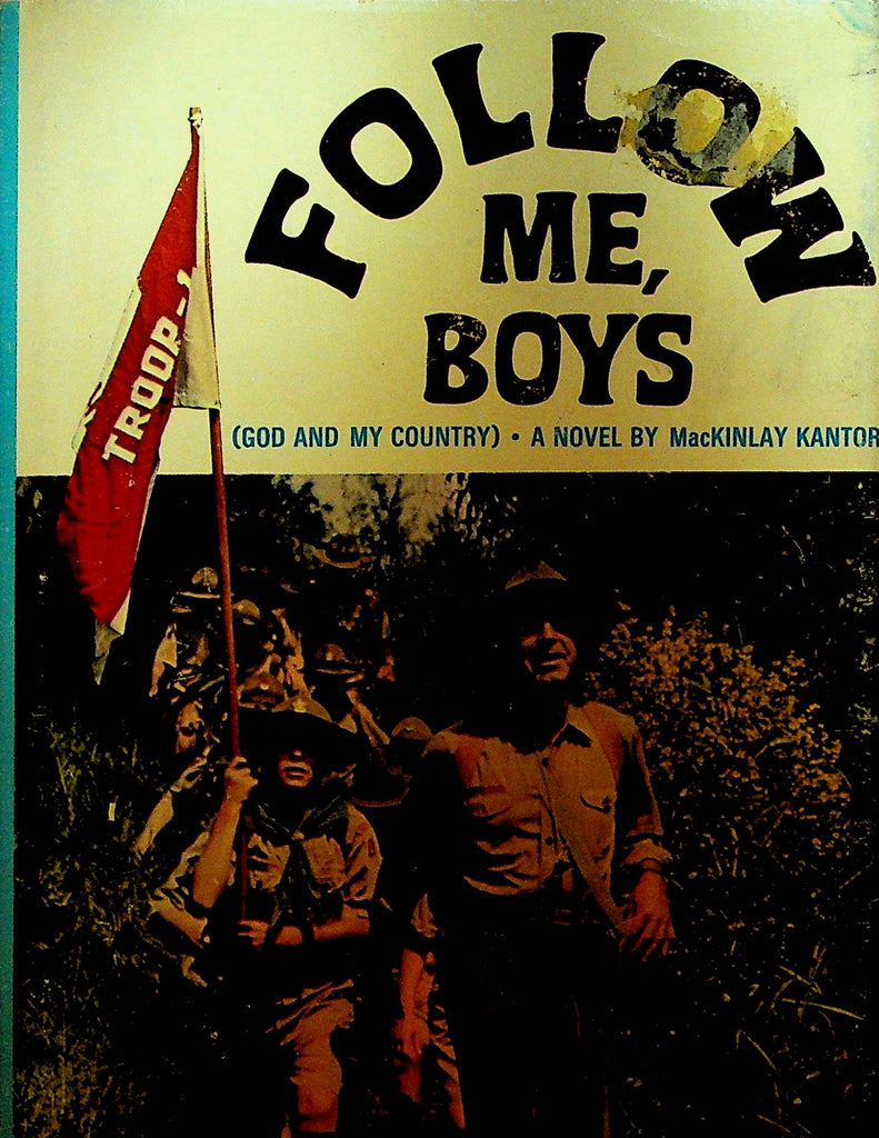 Follow Me Boys by MacKinlay Kantor