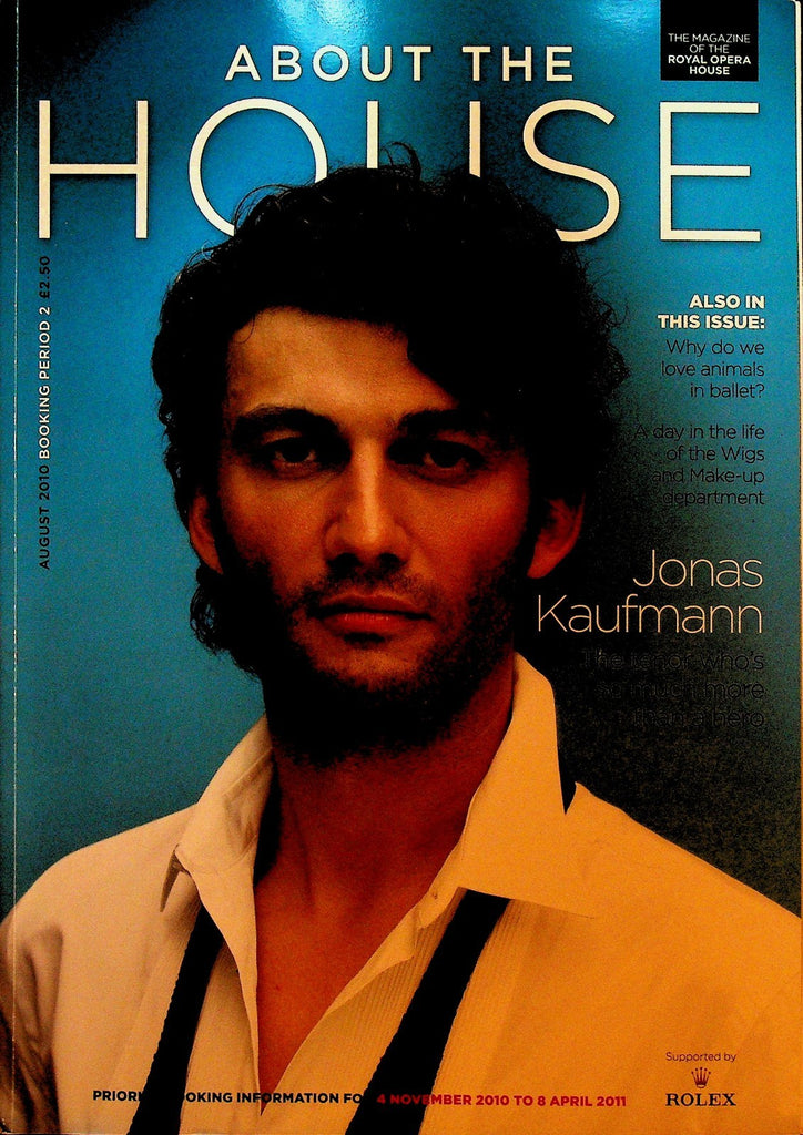 About the Royal Opera House Magazine August 2010 Jonas Kaufmann Michael Levine0