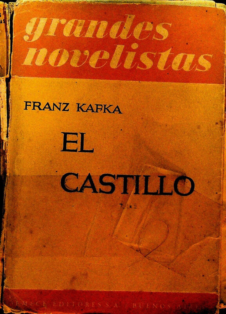 El Castillo by Franz Kafka Grandes Novelistas SC Book Spanish 1949