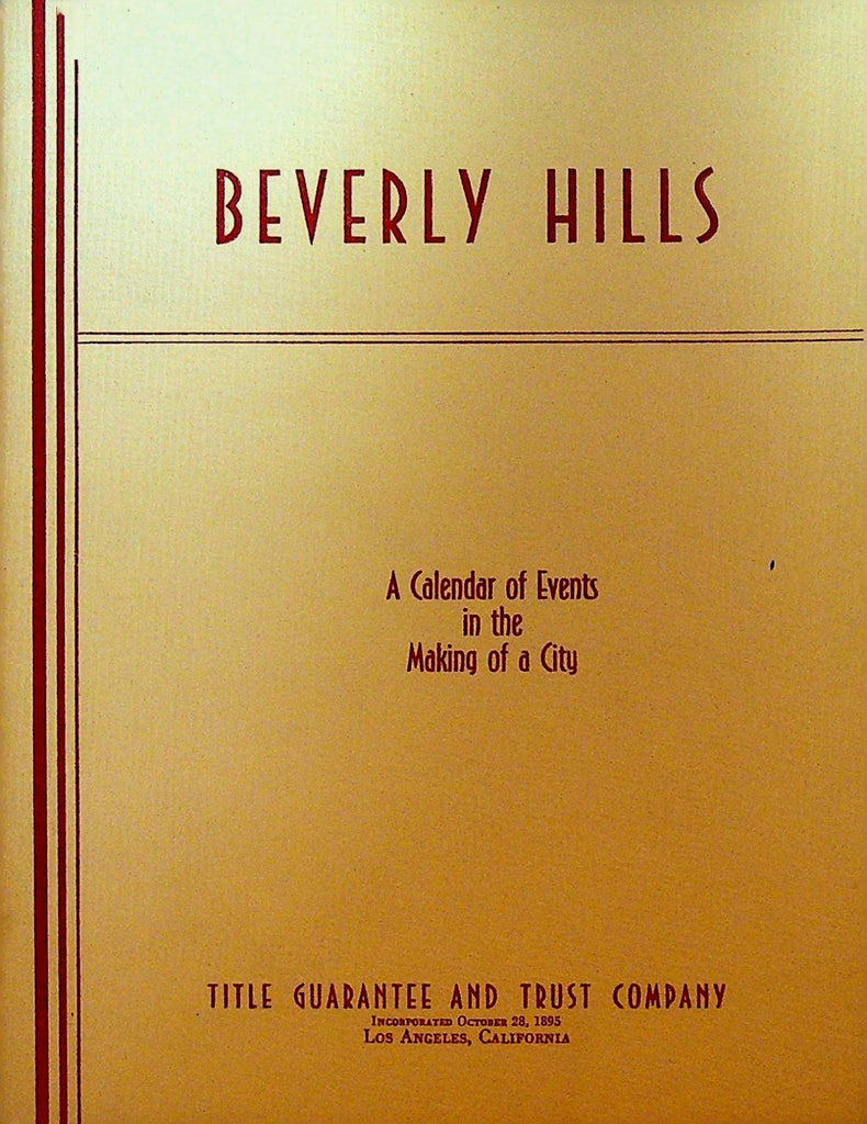 Beverly Hills California Booklet 1942 The Making of a City0