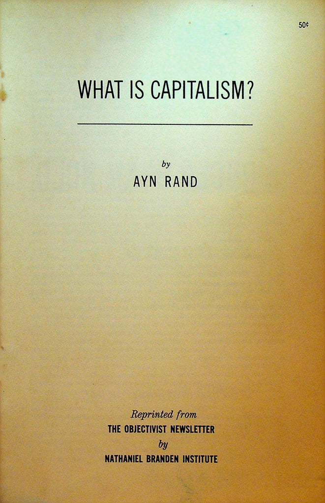 What is Capitalism by Ayn Rand 1965 Nathaniel Branden Institute Booklet0