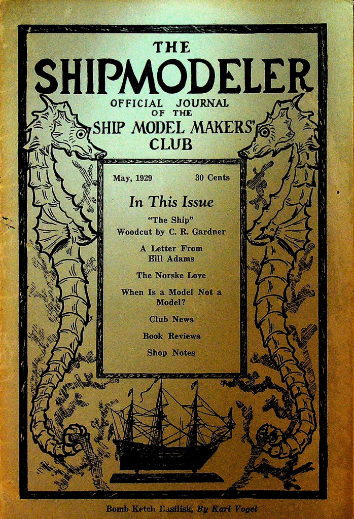 The Shipmodeler Magazine May 1929 CR Gardner Bill Adams Model Makers0