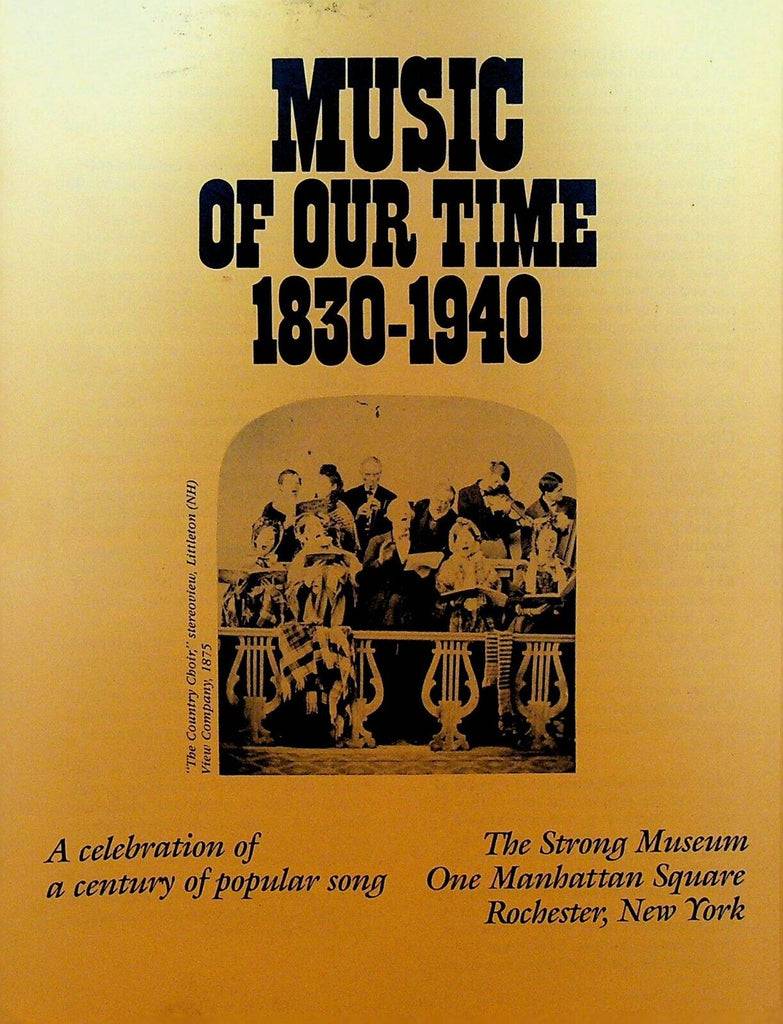 Music of Our Time 1830 to 1940 Program Strong Museum Rochester NY