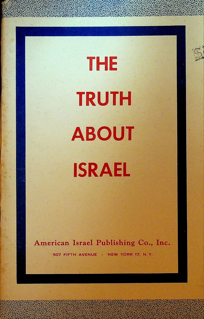 The Truth About Israel by Tuvia Ben Sholem 1962 American Israel Publishing 0