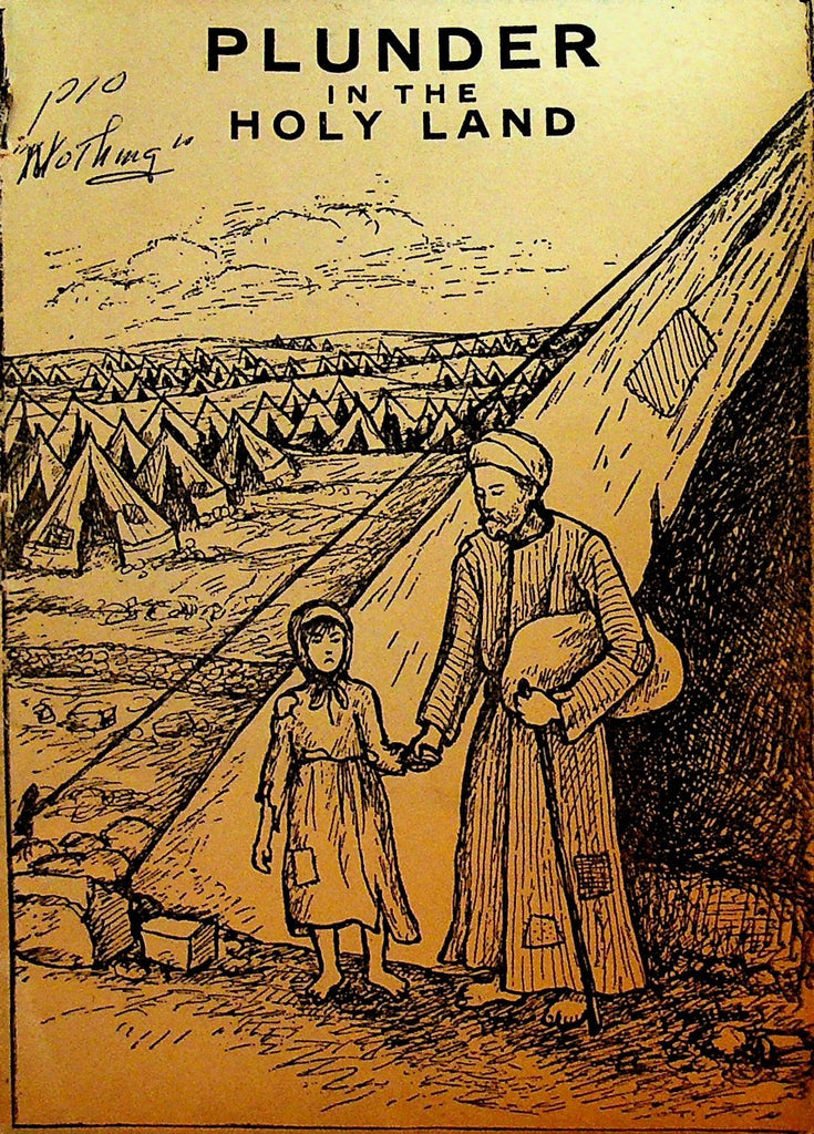 Plunder in the Holy Land Israel & Palestine Booklet ca 1950 Greek Convent Press0