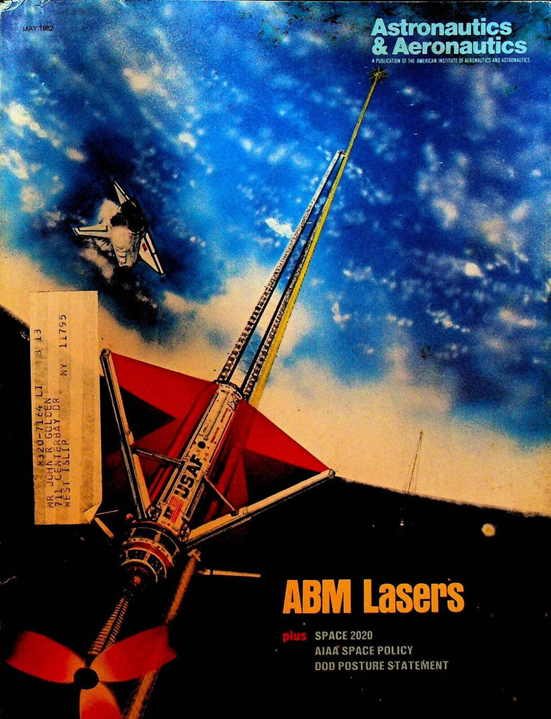 Astronautics & Aeronautics Magazine May 1982 ABM Lasers Vanguard Satellite