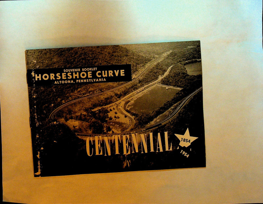 Horseshoe Curve Altoona Pennsylvania Souvenir Booklet 1954 Centennial0