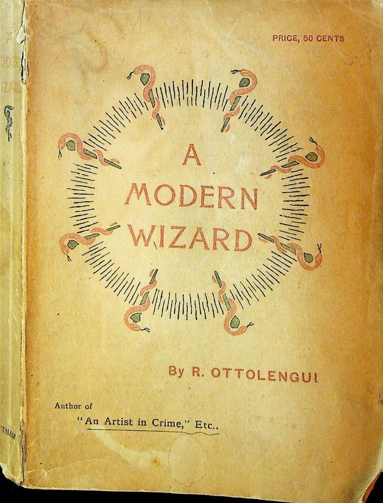 A Modern Wizard by Rodrigues Ottolengui 1894 SC GP Putnam's 0