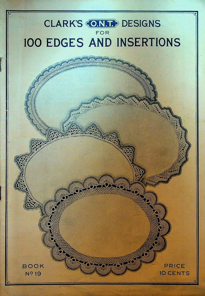 Clark's Designs For 100 Edges and Insertions Book 19 1923