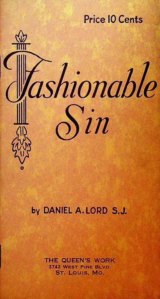 Fashionable Sin by Daniel A Lord The Queen's Work 19430