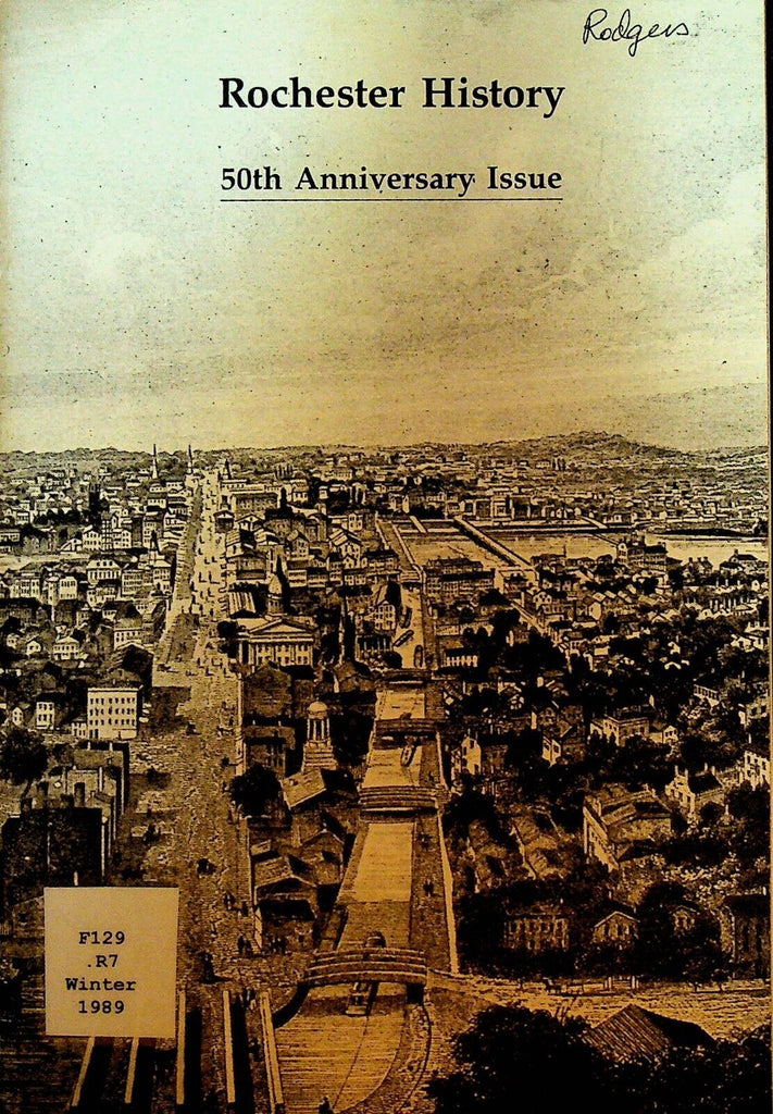 Rochester NY History Magazine Winter 1989 50th Anniversary Issue
