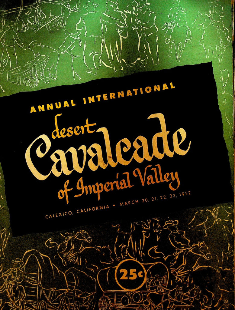 Annual International Desert Cavalcade of Imperial Valley Program 1952 Calexico0